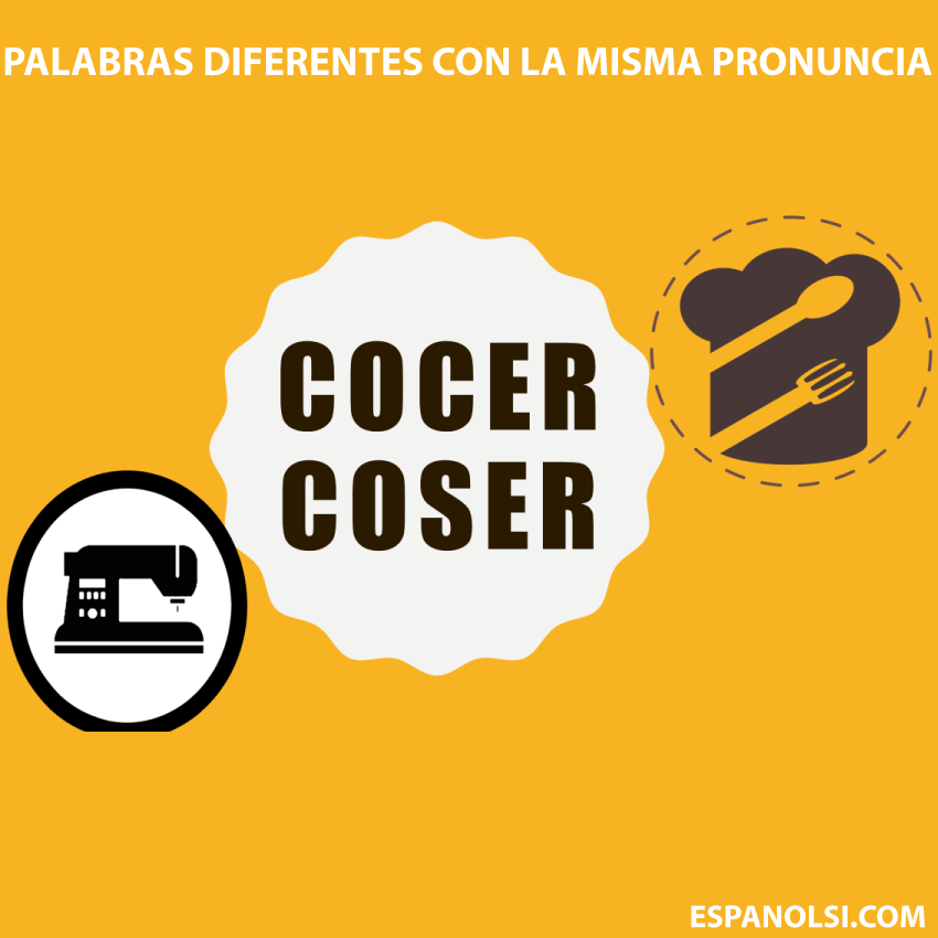 cocer y coser - la misma pronuncia