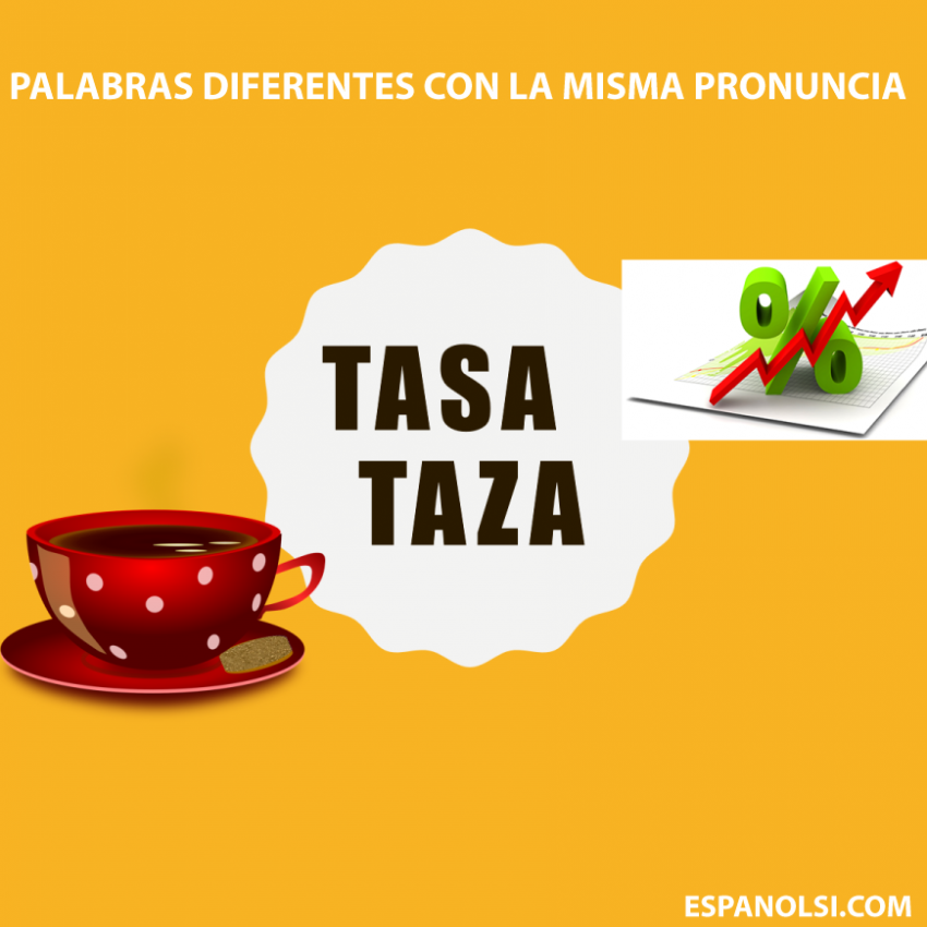 tasa y taza - la misma pronuncia